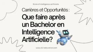 Que faire après un Bachelor en Intelligence Artificielle?