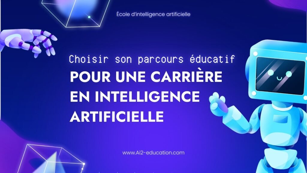 choisir-parcours-éducatif-carrière-intelligence-artificielle