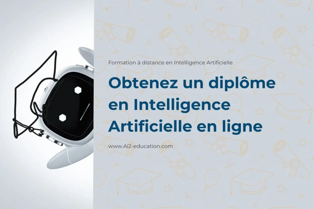 Obtenez un diplôme en Intelligence Artificielle en ligne