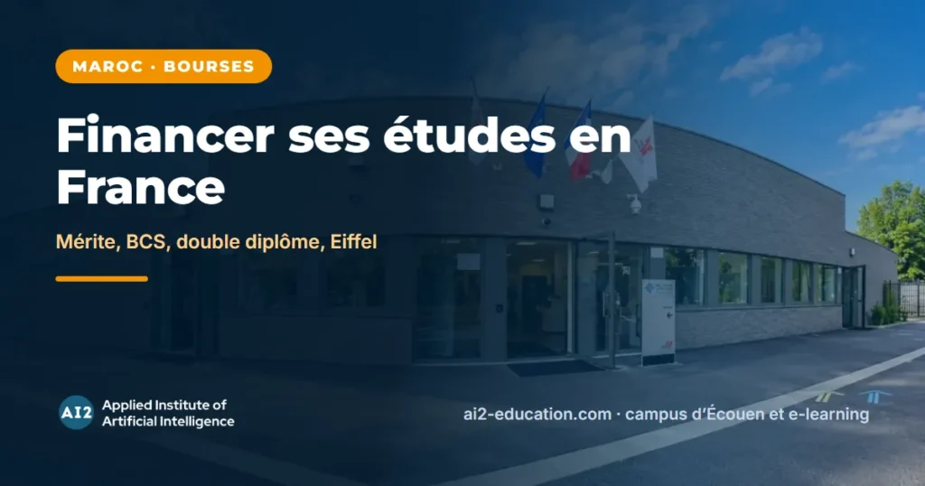 Bourses pour étudier en France depuis le Maroc, guide AI2 pour les étudiants marocains