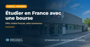 Bourses pour étudier en France depuis la Tunisie, guide AI2 pour les étudiants tunisiens