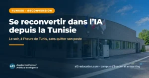 Se reconvertir dans l’IA depuis la Tunisie sans quitter son emploi, guide AI2 pour les étudiants tunisiens